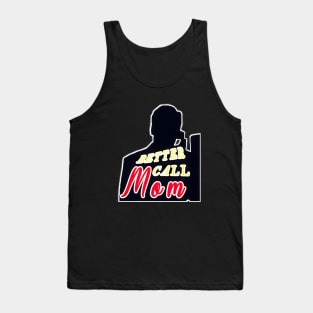 Better Call Mom Tank Top